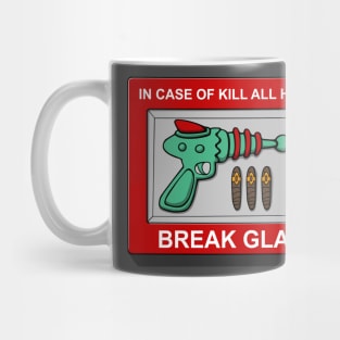 In case of Kill all Humans Mug